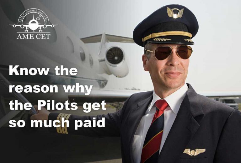 Know the reason why the Pilots get so much paid AME CET Blogs