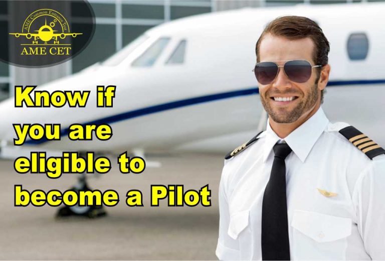 Know If You Are Eligible To Become A Pilot - AME CET Blogs