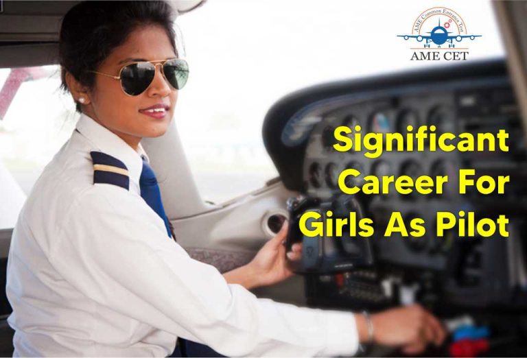 Significant Career For Girls As Pilot Ame Cet Blogs