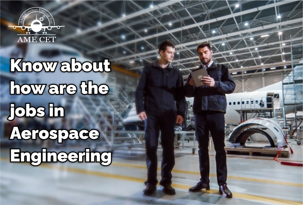 Know about how are the jobs in Aerospace Engineering