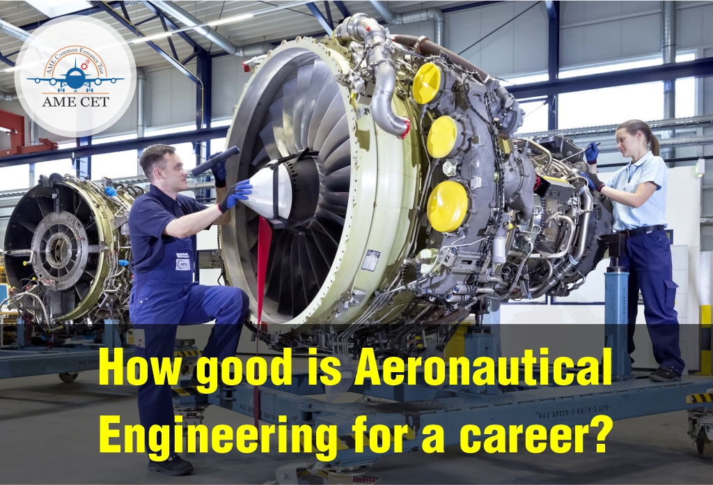 How good is Aeronautical Engineering for a career?