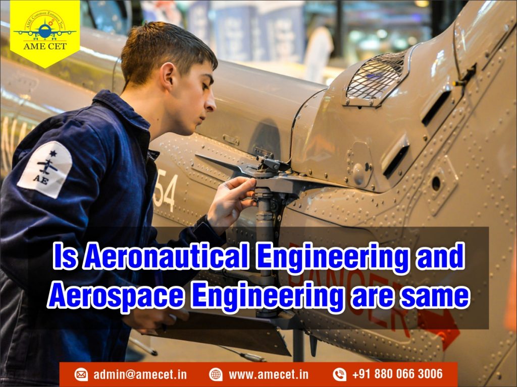 Is Aeronautical Engineering and Aerospace Engineering are same