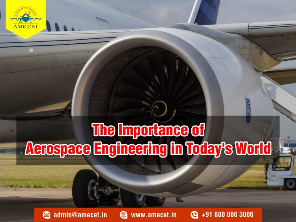 The Importance of Aerospace Engineering in Today's World 