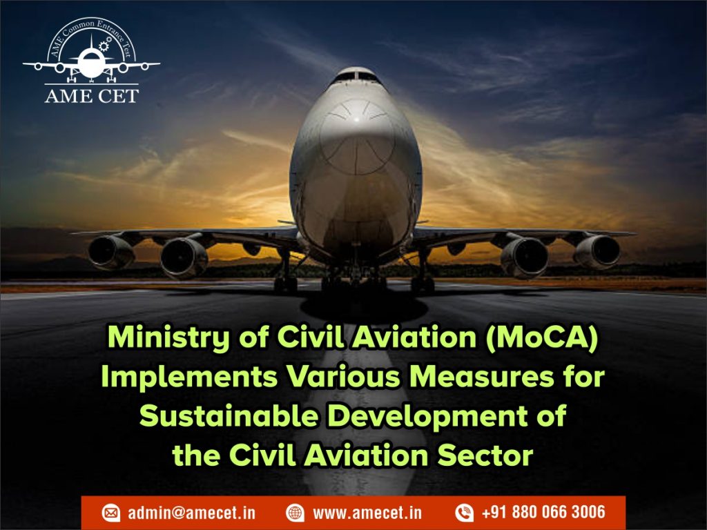 Ministry of Civil Aviation (MoCA) Implements Various Measures for Sustainable Development of the Civil Aviation Sector