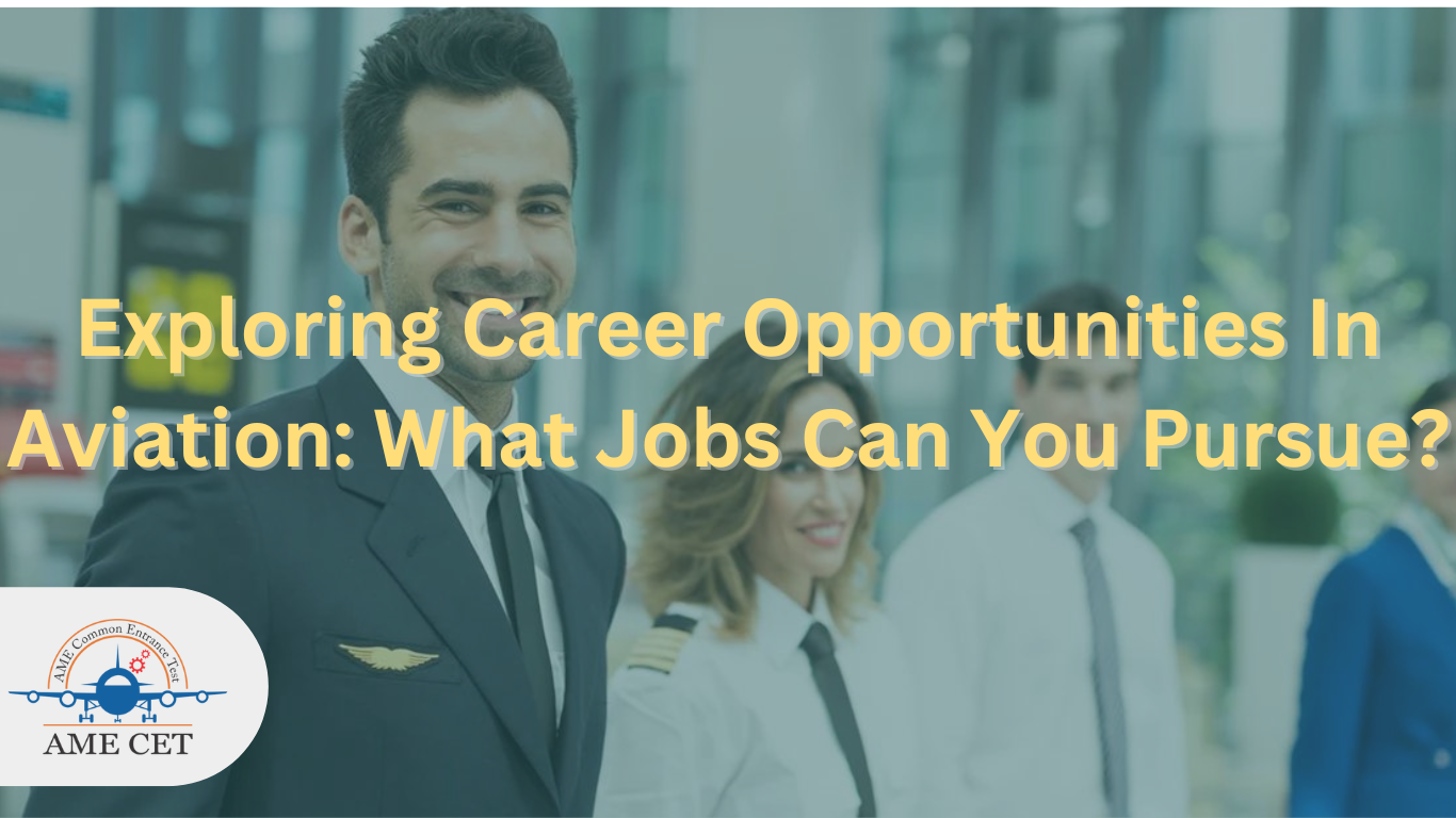 Exploring Career Opportunities In Aviation: What Jobs Can You Pursue ...