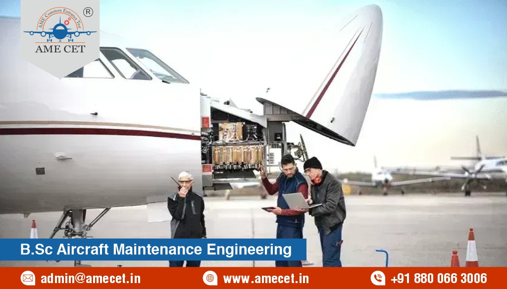 B.Sc. in Aircraft Maintenance Engineering