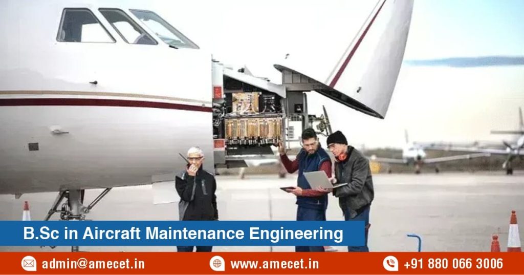 B.Sc in Aircraft Maintenance Engineering