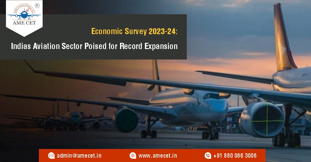 Economic Survey 2023-24: Indias Aviation Sector Poised for Record Expansion