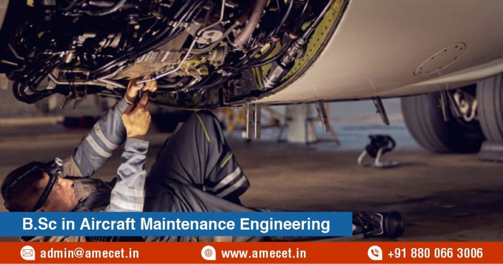 B.Sc in Aircraft Maintenance Engineering