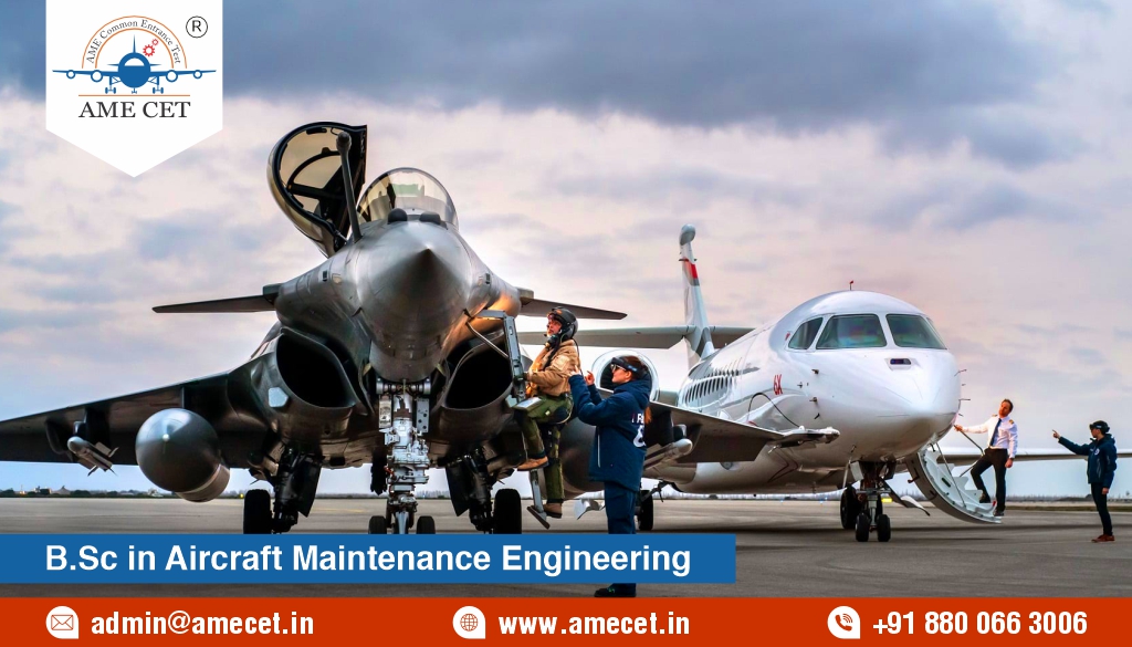 B.Sc. in Aircraft Maintenance Engineering