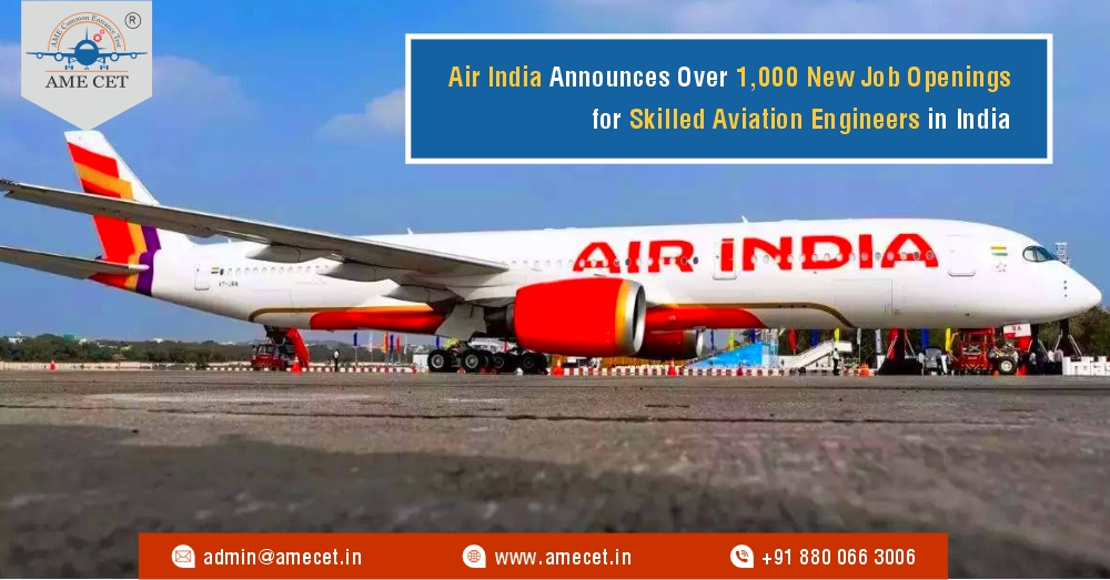 Air India Announces Over 1,000 New Job Openings for Skilled Aviation Engineers in India