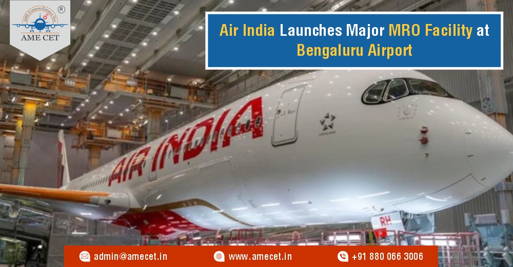 Air India Launches Major MRO Facility at Bengaluru Airport.