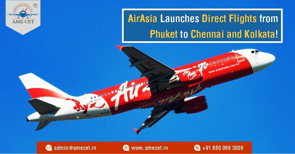 AirAsia Launches Direct Flights from Phuket to Chennai and Kolkata!