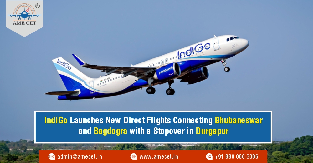 IndiGo Launches New Direct Flights Connecting Bhubaneswar and Bagdogra with a Stopover in Durgapur