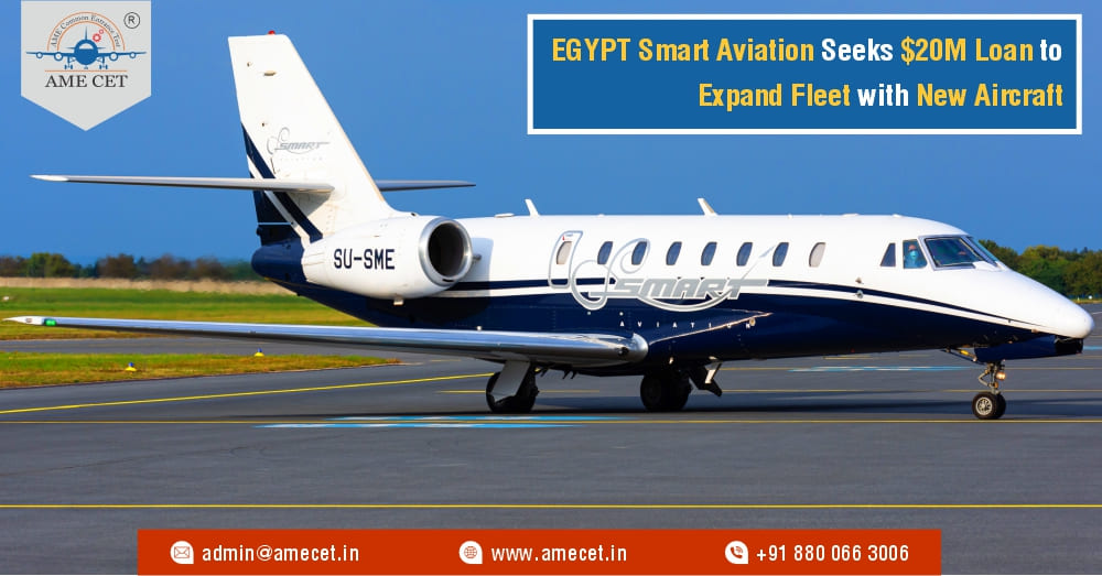 EGYPT Smart Aviation Seeks $20M Loan to Expand Fleet with New Aircraft