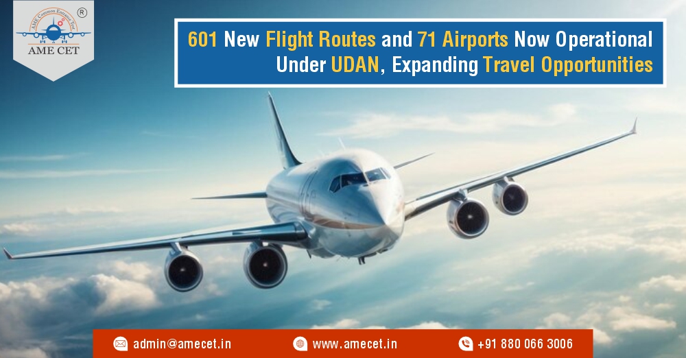 601 New Flight Routes and 71 Airports Now Operational Under UDAN, Expanding Travel Opportunities 