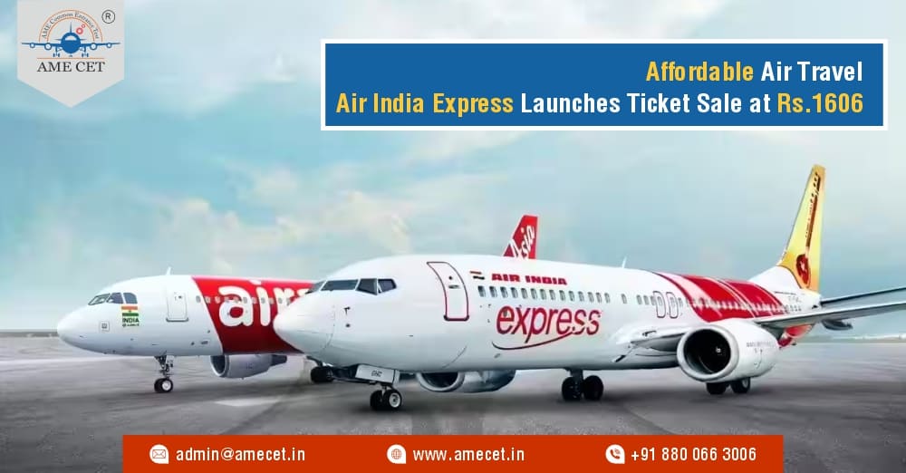 Affordable Air Travel Air India Express Launches Ticket Sale at ₹1606