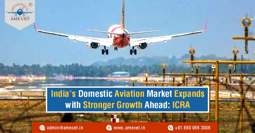 Indias Domestic Aviation Market Expands with Stronger Growth Ahead: ICRA