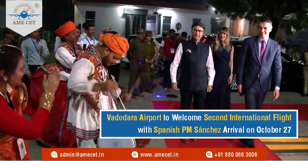 Vadodara Airport to Welcome Second International Flight with Spanish PM Sánchez Arrival on October 27