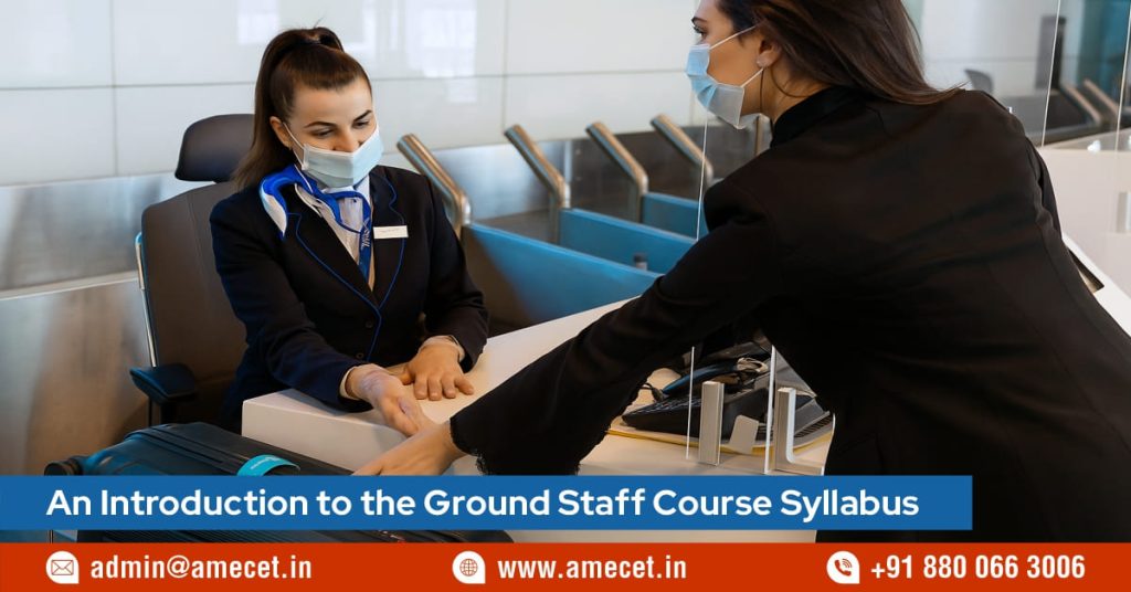 An Introduction to the Ground Staff Course Syllabus