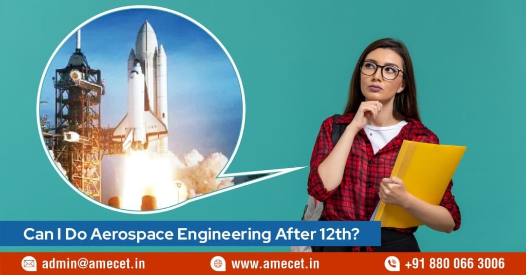 Can I Do Aerospace Engineering After 12th