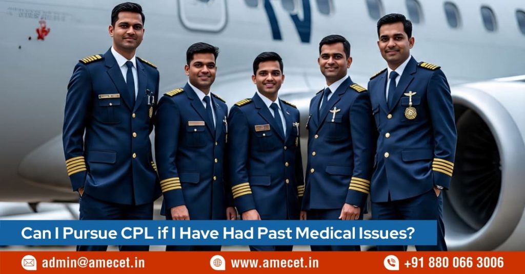 Can I Pursue CPL if I Have Had Past Medical Issues