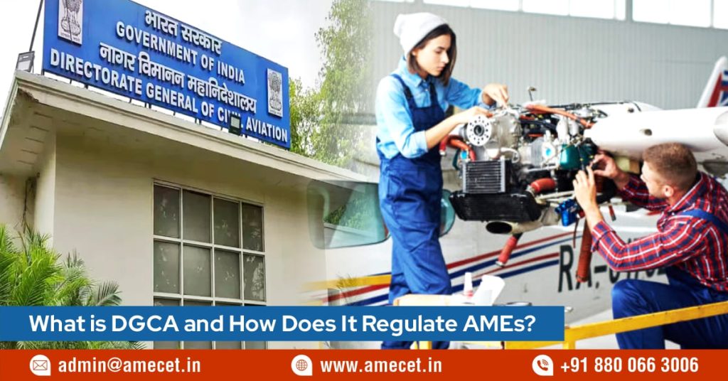 What is DGCA and How Does It Regulate AMEs