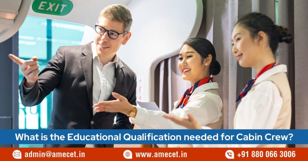 What is the Educational Qualification needed for Cabin Crew