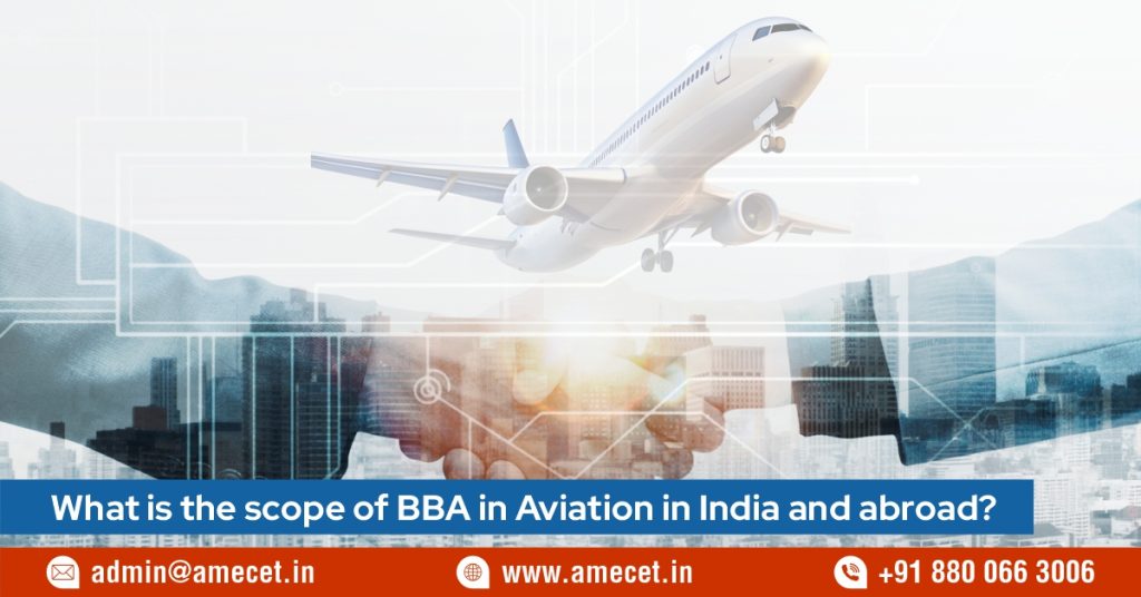 What is the scope of BBA in Aviation in India and abroad